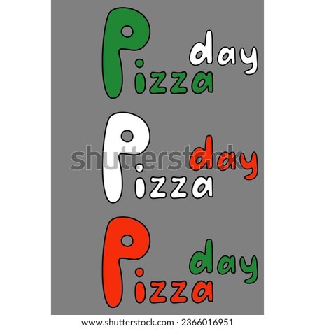 Handwriting lettering on retro style for card, t-shirts, posters, etc. Red, green, whitet, black, dark grey. Pizza day on square shape. Vector design banner.