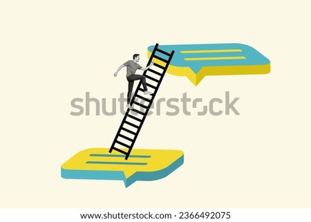 Composite collage image of impressed black white effect mini guy climb big ladder up dialogue bubble isolated on creative background