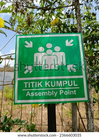Information sign of assembly point at the out door 