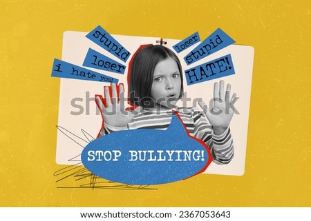 Artwork collage of black white effect girl arms demonstrate stop bullying gesture stupid loser i hate you words isolated on yellow background