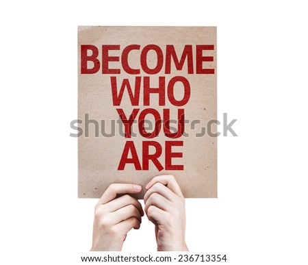 Become Who You Are card isolated on white background