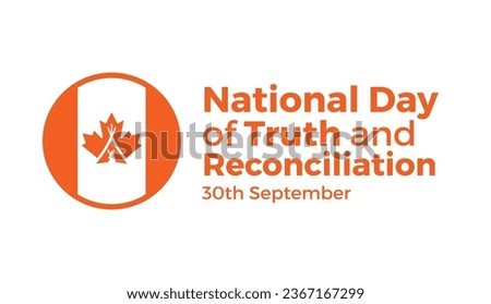 National Day for Truth and Reconciliation. Every Child Matters. Orange T-Shirt Day. 30th September. Vector Illustration.