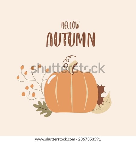 Vector card with pumpkin and lettering text with autumn leaves, thanksgiving day concept on beige background
