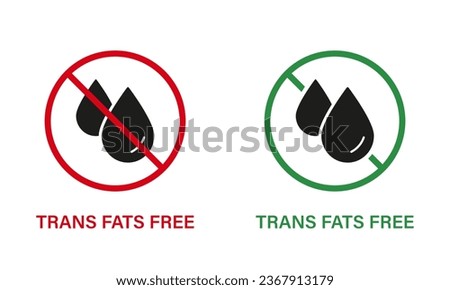 Free Trans Fat Silhouette Icon Set. Trans Fat Stop Sign. Ban Transfat in Product Food. No Cholesterol Logo. 0 Trans fat Label. Oil Forbidden Symbol. Isolated Vector Illustration. Royalty-Free Stock Photo #2367913179