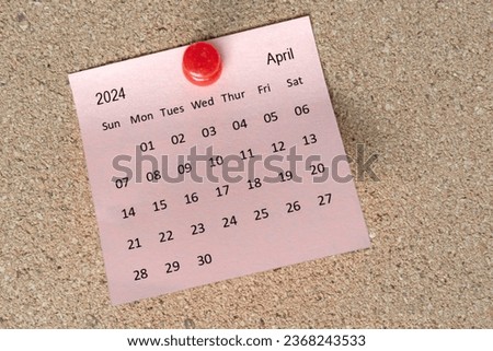 April 2024 calendar on sticky note. Reminder and message concept. 2024 new year concept.