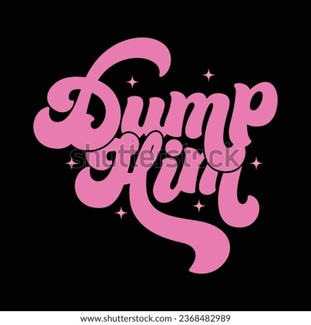 Dump Him-Y2K Sassy Girl Quotes T-shirt  Design with vector Royalty-Free Stock Photo #2368482989