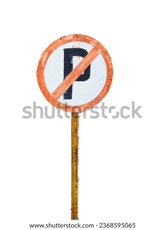 road sign prohibited parking in the area