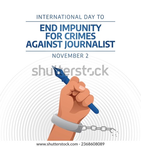Flyers commemorating the day might feature vector imagery related to the International Day to End Impunity for Crimes Against Journalists. design of a flyer, a celebration.