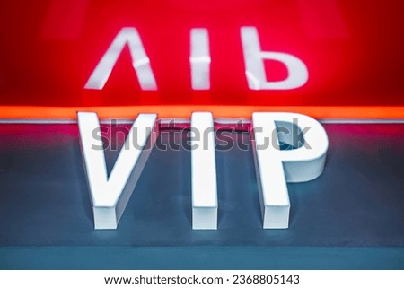 Sign letters word vip very important person, popularity and status.