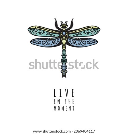 Silhouette of a dragonfly with inspirational motivational quote live in the moment. Vector illustration for tshirt, website, print, clip art, poster and print on demand merchandise.
