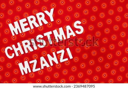 Merry Christmas Mzanzi, South Africa, on traditional Shwe Shwe fabric