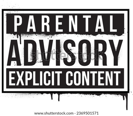 Parental Advisory text in graffiti style. Graffiti text vector illustrations. Royalty-Free Stock Photo #2369501571