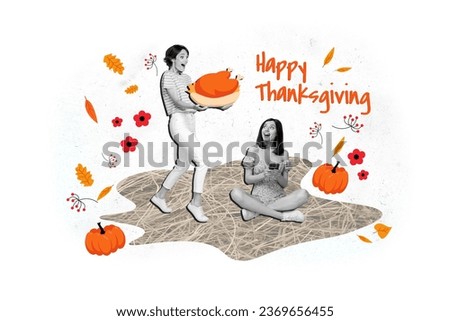 Picture poster collage of two beautiful cheerful girls cooking baked turkey happy thanksgiving day isolated on white drawing background