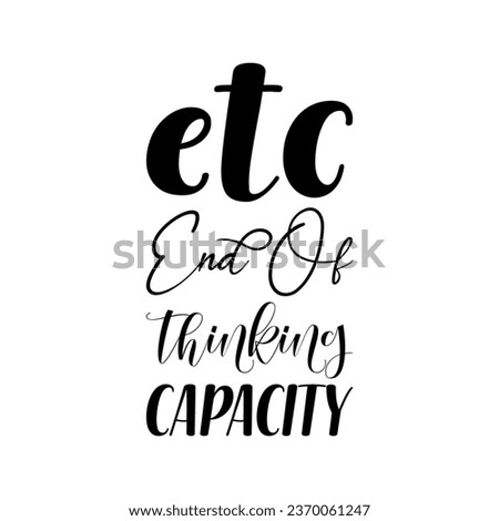 etc end of thinking capacity black letter quote