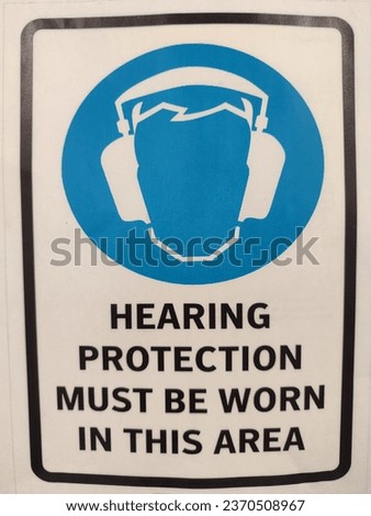 Hearing protection must be worn in this area