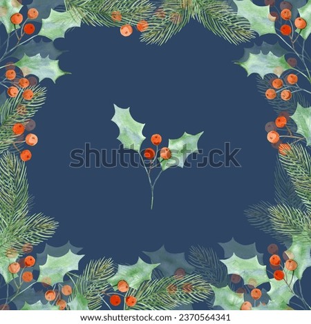 Frame with green holly leaves, blue and red berries and spruce twigs.