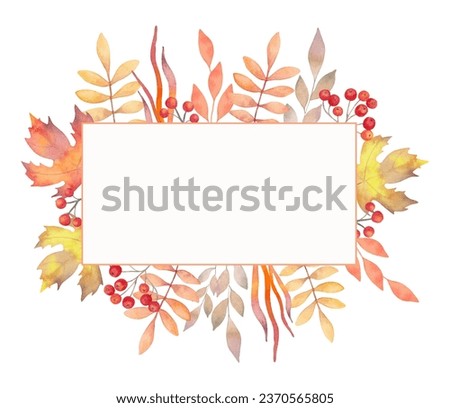 Rectangular frame, banner, autumn leaves background. Botanical illustration for greeting cards, wedding invitations, quotes and decorations. Thanksgiving. Watercolor hand drawn isolated art.