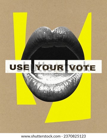 Poster. Contemporary at collage. Cropped human face, monochrome lips with inscription use your voice over craft brown background. Concept of voting, freedom, choice, campaign, government. ad