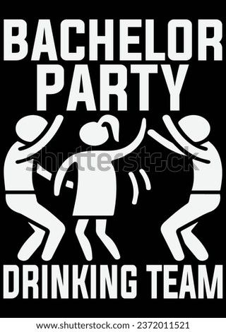Bachelor Party Drinking Team eps cut file for cutting machine Royalty-Free Stock Photo #2372011521