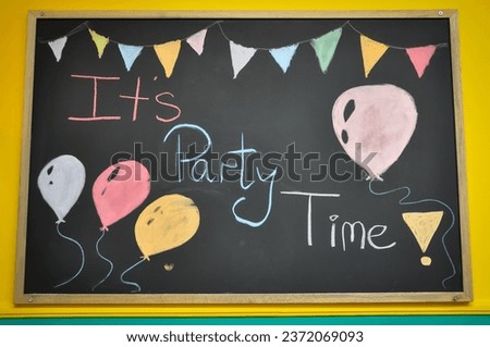 It's party time sign on the board