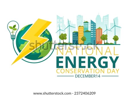 National Energy Conservation Day Vector Illustration on 14 December for Save the Planet and Green Eco Friendly with Lamp and Earth Background Design Royalty-Free Stock Photo #2372406209