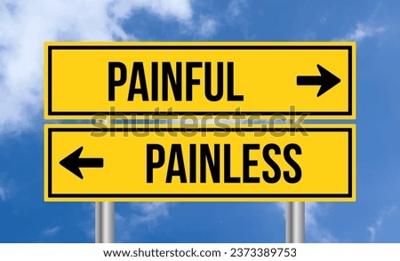 Painful or painless road sign on cloudy sky background
