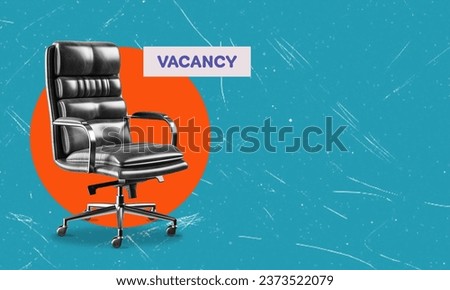 Contemporary art collage depicting an empty office chair and a vacant sign. Symbol of job openings, job offers, career advancement, job ads. A place to copy an advertisement. Royalty-Free Stock Photo #2373522079