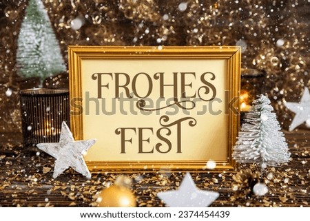 A Golden Frame With German Text Frohes Fest, Means Happy Holidays In English, Golden, Glittering, Shining Winter Decor, Christmas Background