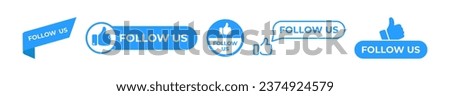 Follow us. Follow us icon set. Thumb up. Vector illustration. Royalty-Free Stock Photo #2374924579