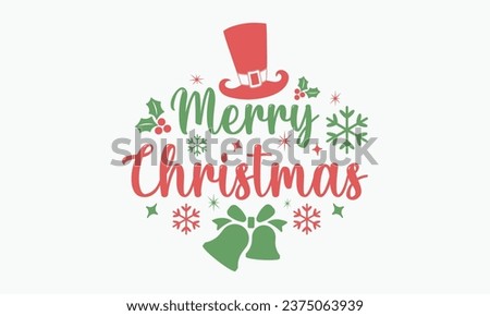 Merry christmas, Christmas T-shirts, Christmas vector quote design bundle, Holiday quotes, Santa, Cut Files Cricut, Silhouette, happy new year, Vintage Vector graphic typographic design for poster