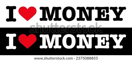 Text Black Red White I Heart Love ♥ Money Vector EPS PNG Clip Art No Transparent Background