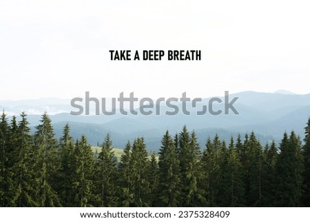 Take a Deep Breath is shown using a text and photo of mountains