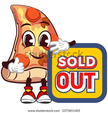 vector mascot character of a slice of pizza holding a business sign that says sold out with a thumbs up