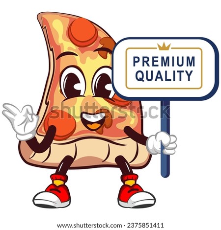 vector mascot character of a slice of pizza holding a business sign that says premium quality and giving an okay sign