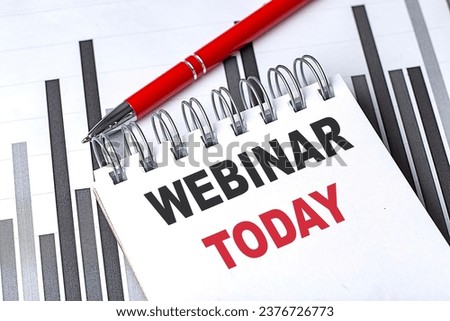 WEBINAR TODAY text written on a notebook with pen on chart Royalty-Free Stock Photo #2376726773