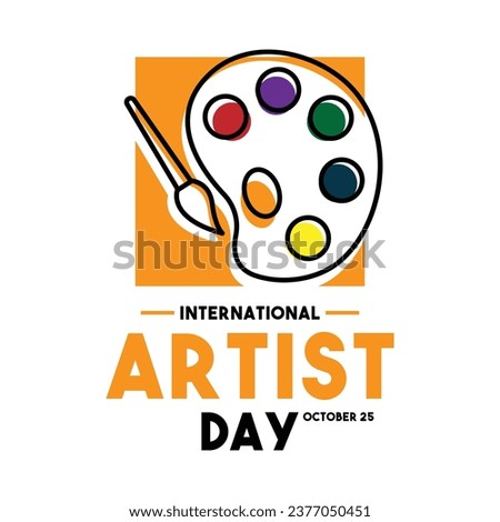 International Artist Day. October 25. Eps 10. Royalty-Free Stock Photo #2377050451