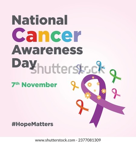 National Cancer Awareness Day. November 7th.Social Media Post Design Vector Template