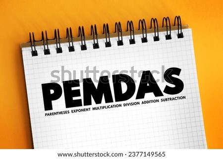 PEMDAS - the order of operations for mathematical expressions involving more than one operation, acronym text concept for presentations and reports Royalty-Free Stock Photo #2377149565
