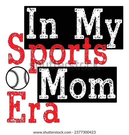 In My Sports Mom Era typography design.
