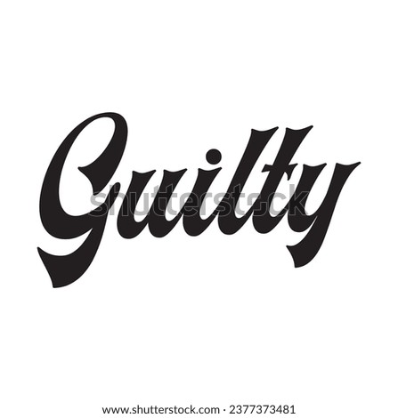 guilty text on white background. Royalty-Free Stock Photo #2377373481