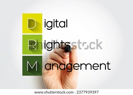 DRM Digital Rights Management - set of access control technologies for restricting the use of proprietary hardware and copyrighted works, acronym text with marker