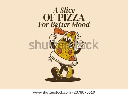 A slice of pizza for better mood. Vintage mascot character illustration of walking pizza, holding a flag