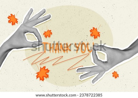 Collage picture of two black white colors arm fingers hold thank you words flying maple leaves isolated on creative background