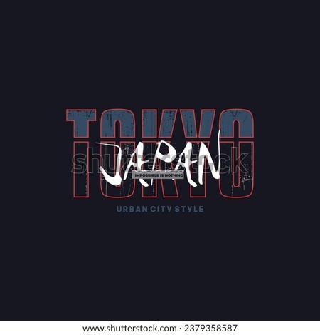 Tokyo,japan stylish typography slogan. Abstract design for vector print tee shirt, typography, poster. Inscription in Japanese with the translation in English: Tokyo. Vector illustration.
