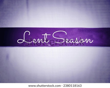 Lent Season,Holy Week and Good Friday concepts - Lent season text with purple vintage background. Stock photo.
