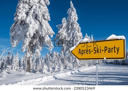 Sign for the Apres Ski Party in winter