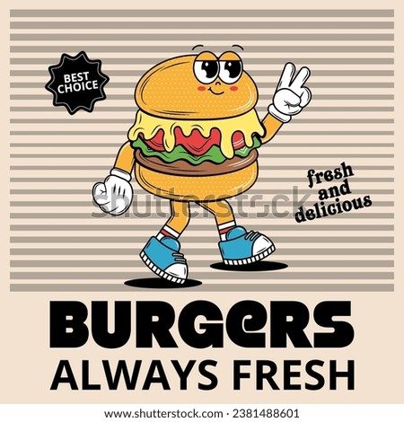 Poster with funky cartoon Characters Burgers in groovy style. Retro card for delivery service. Vintage hippie design and slogan for burger bar, restaurant, social media, posts. Vector illustration.