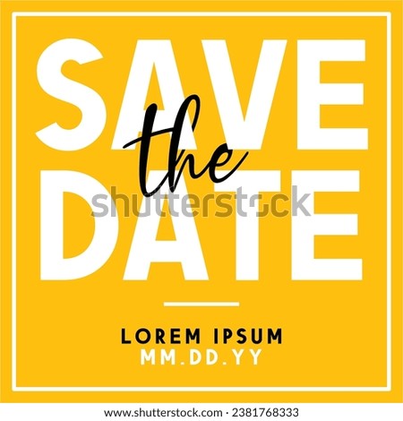 Save the date banner. Can be used for business, marketing and advertising.  Royalty-Free Stock Photo #2381768333
