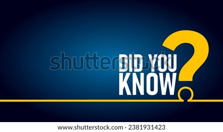 Did you know and yellow question mark, vector poster or banner, social media post Royalty-Free Stock Photo #2381931423