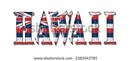 HAWAII USA flag text font, 3D HAWAII flag colorful background, HAWAII flag vector illustration